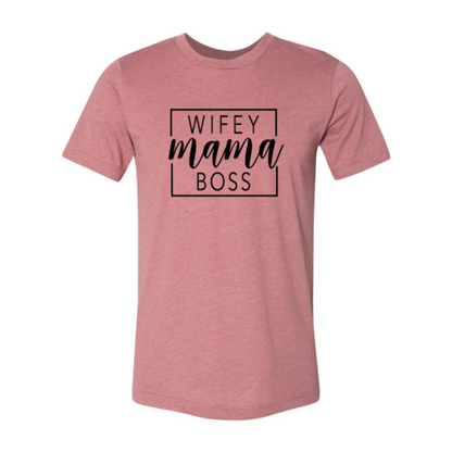 Wifey Mama Boss shirt - BIT OF THIS BIT OF THAT