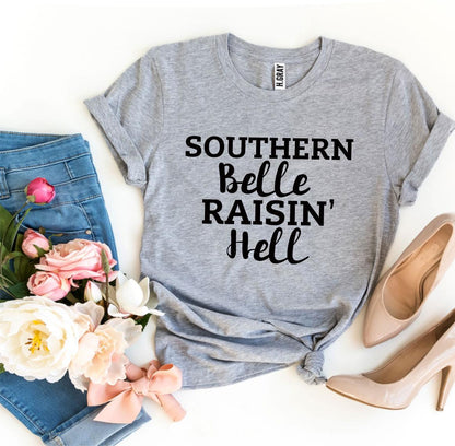 Southern Belle Raisin’ Hell T-shirt - BIT OF THIS BIT OF THAT