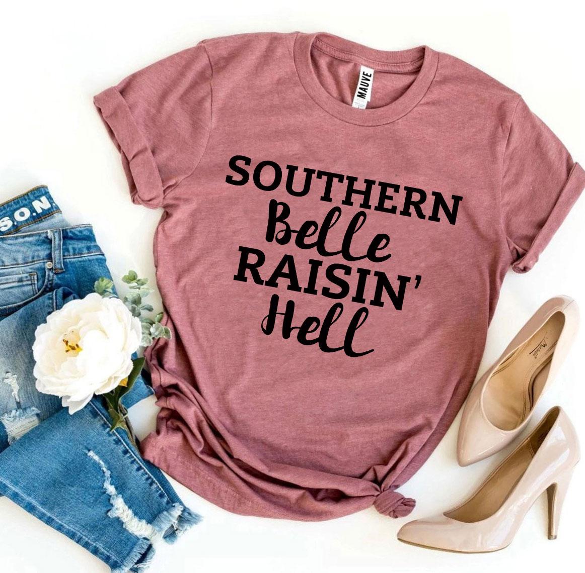 Southern Belle Raisin’ Hell T-shirt - BIT OF THIS BIT OF THAT