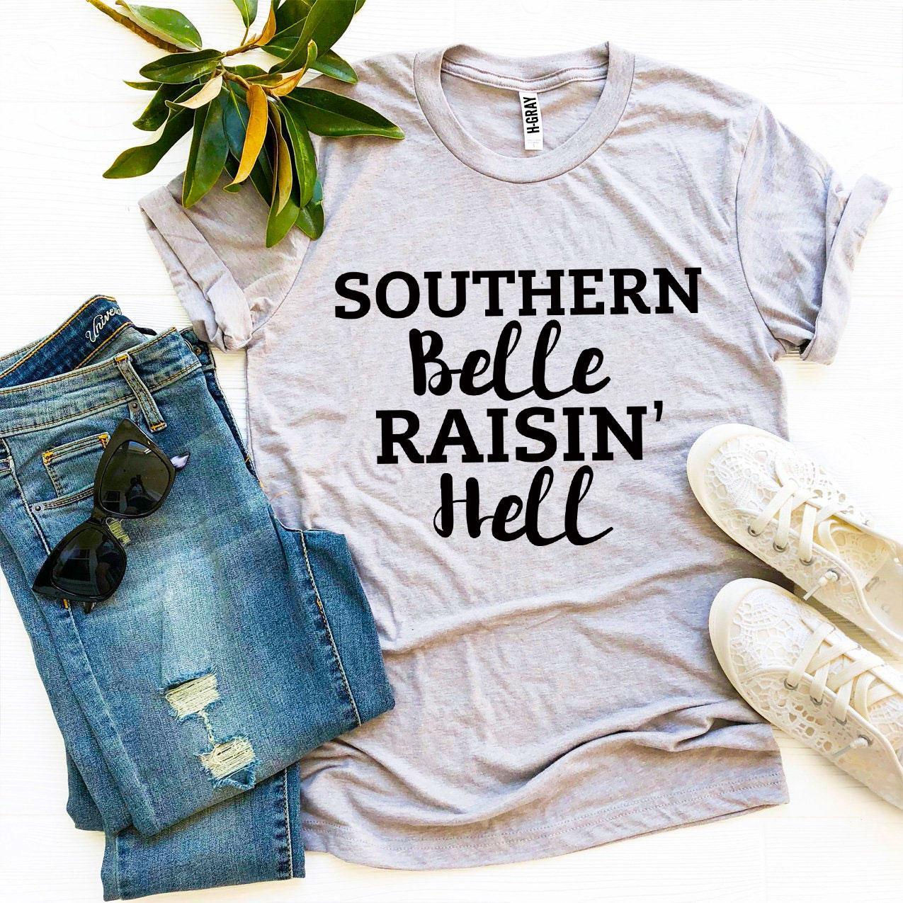 Southern Belle Raisin’ Hell T-shirt - BIT OF THIS BIT OF THAT